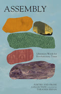 Assembly: Liberatory Words for Revolutionary Times