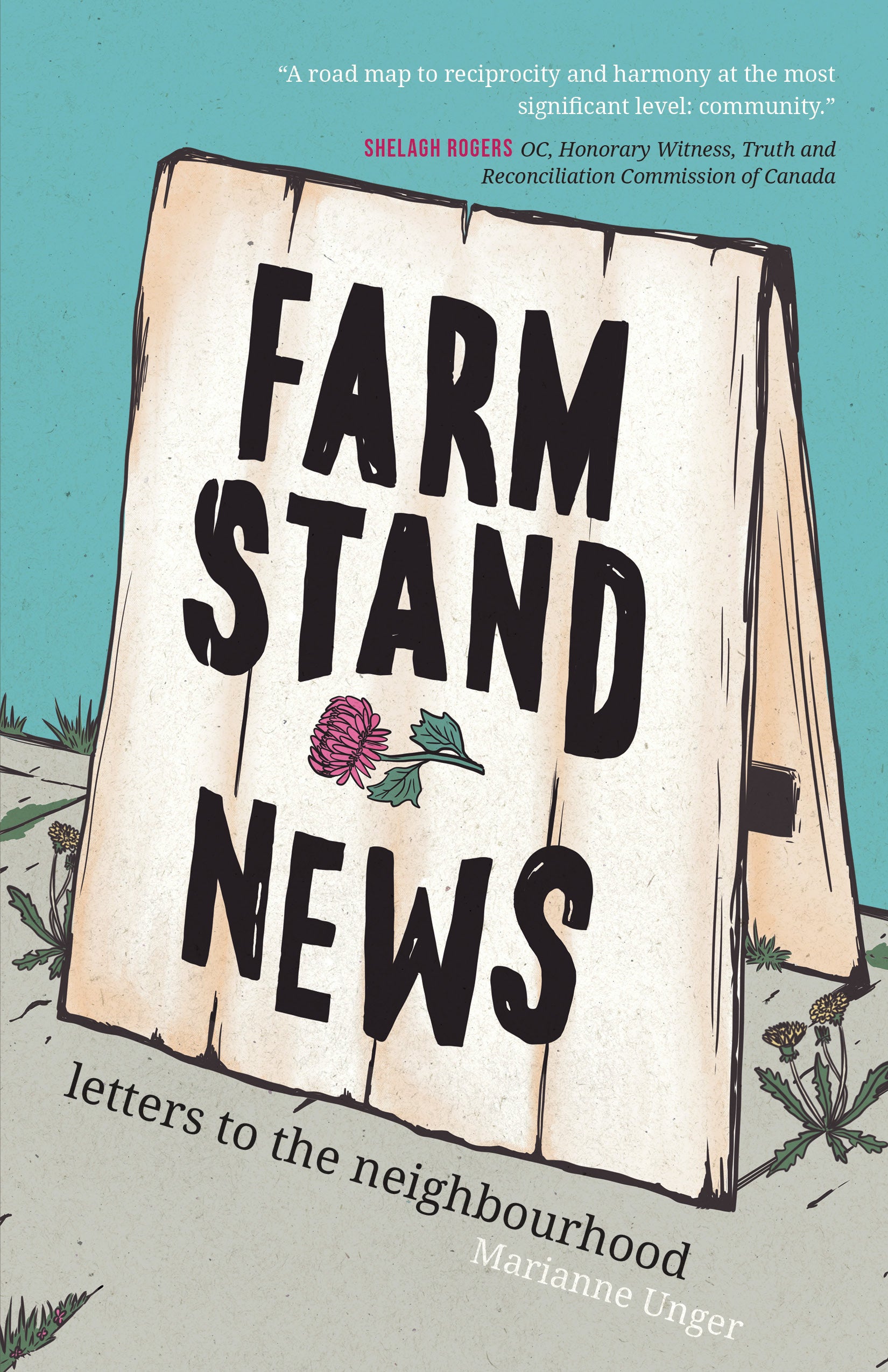 Farm Stand News: Letters to the Neighbourhood