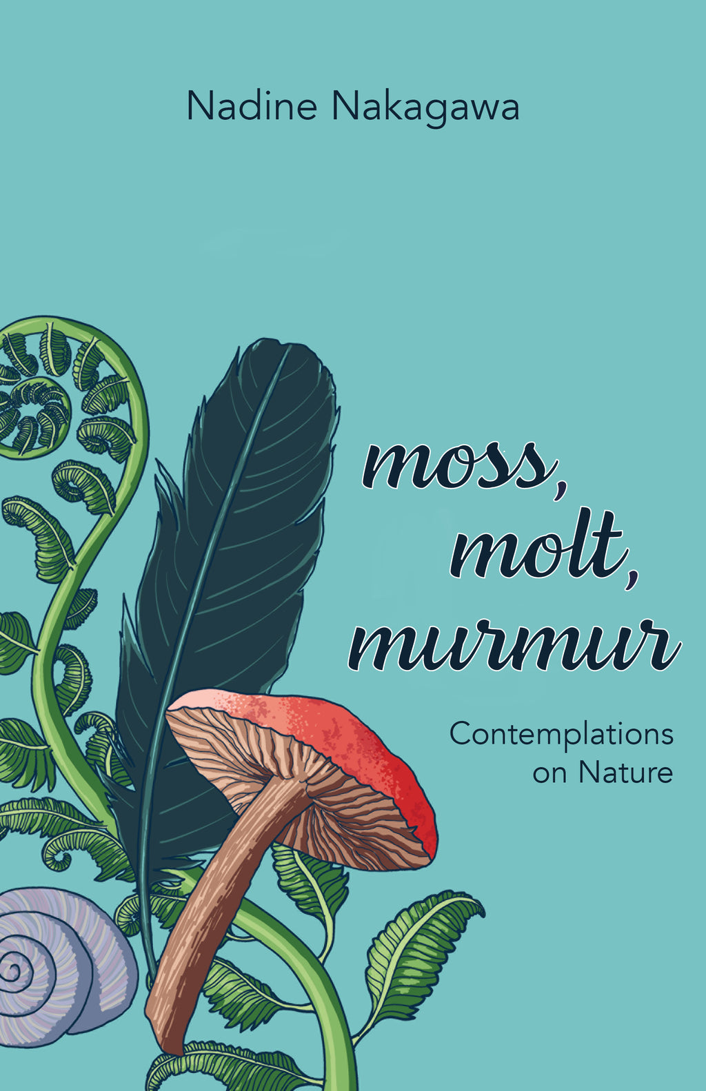 Moss, Molt, Murmur: Contemplations on Nature